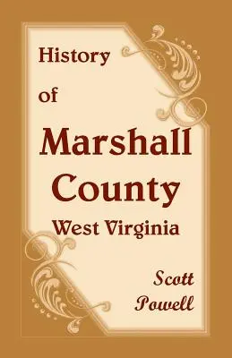 Istoria comitatului Marshall, Virginia de Vest - History of Marshall County, West Virginia