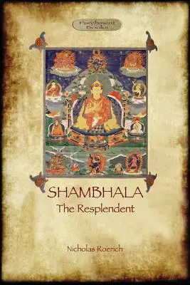 Shambhala cea splendidă - Shambhala the Resplendent