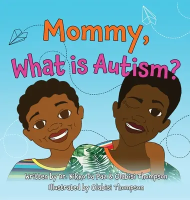 Mami, ce este autismul? - Mommy, What Is Autism?