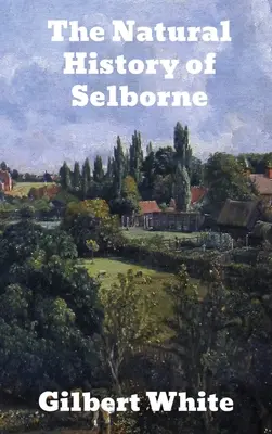 Istoria naturală a orașului Selborne - The Natural History of Selborne