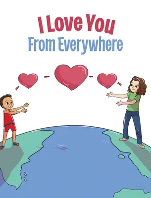 Te iubesc de pretutindeni - I Love You From Everywhere