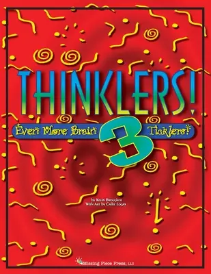 Gânditori! 3: Și mai multe lucruri care gâdilă creierul! - Thinklers! 3: Even More Brain Ticklers!