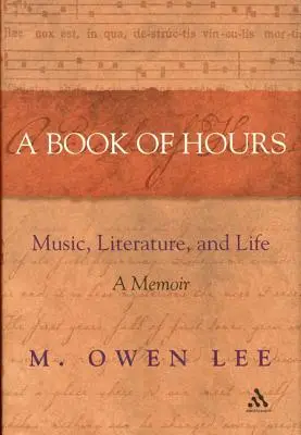 O carte de ore: Muzică, literatură și viață - A Book of Hours: Music, Literature, and Life