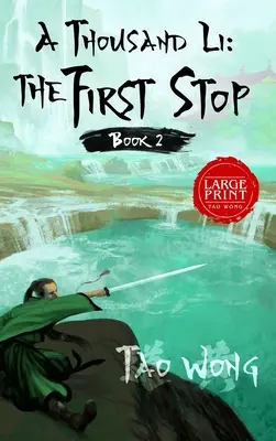 O mie de Li: Prima expediție: Cartea a doua din O mie de Li - A Thousand Li: The First Stop: Book 2 of A Thousand Li