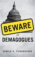 Feriți-vă de demagogi - Beware of Demagogues