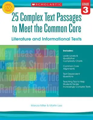 25 de pasaje de text complexe pentru a îndeplini cerințele de bază comune: Literatură și texte informative, clasa 3 - 25 Complex Text Passages to Meet the Common Core: Literature and Informational Texts, Grade 3
