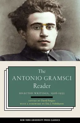 The Antonio Gramsci Reader: Scrieri selectate 1916-1935 - The Antonio Gramsci Reader: Selected Writings 1916-1935