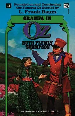 Bunicul din Oz: Cărțile minunate ale lui Oz, nr. 18 - Grampa in Oz: The Wonderful Oz Books, #18