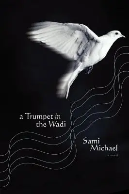 O trompetă în Wadi - A Trumpet in the Wadi
