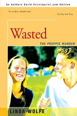 Wasted: Crima de la Preppie - Wasted: The Preppie Murder
