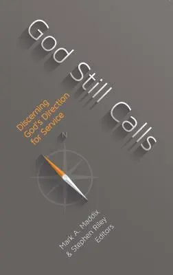 Dumnezeu încă cheamă: Discernând direcția lui Dumnezeu pentru slujire - God Still Calls: Discerning God's Direction for Service