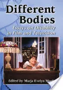 Corpuri diferite: Eseuri despre dizabilitate în film și televiziune - Different Bodies: Essays on Disability in Film and Television