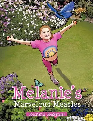 Roșeața minunată a lui Melanie - Melanie's Marvelous Measles