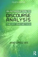 An Introduction to Discourse Analysis: Teorie și metodă - An Introduction to Discourse Analysis: Theory and Method
