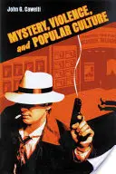 Mister, violență și cultură populară - Mystery, Violence, and Popular Culture