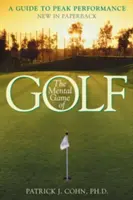 Jocul mental al golfului: Un ghid pentru performanțe de vârf - The Mental Game of Golf: A Guide to Peak Performance