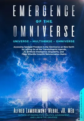 Apariția Omniversului: Univers - Multivers - Omnivers - Emergence of the Omniverse: Universe - Multiverse - Omniverse