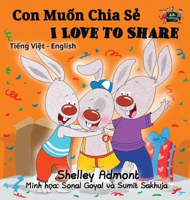 Iubesc să împart (carte bilingvă vietnameză-engleză) - I Love to Share (Vietnamese English Bilingual Book)
