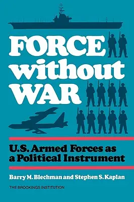 Forța fără război - Force Without War