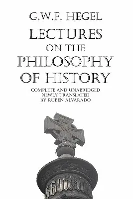 Prelegeri de filosofie a istoriei - Lectures on the Philosophy of History