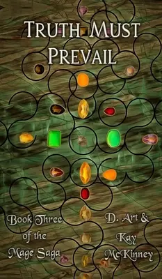 Adevărul trebuie să prevaleze: Book Three of the Mage Saga - Truth Must Prevail: Book Three of the Mage Saga