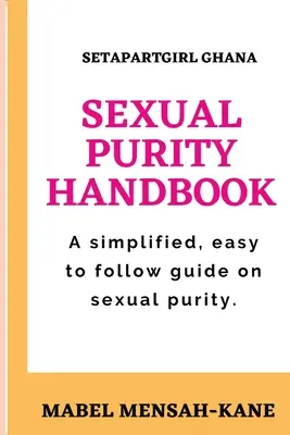 Manualul purității sexuale - The Sexual Purity Handbook