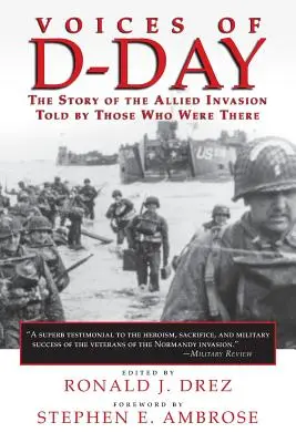 Voices of D-Day: Povestea invaziei aliate spusă de cei care au fost acolo - Voices of D-Day: The Story of the Allied Invasion Told by Those Who Were There