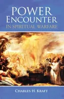 Întâlnirea cu puterea în războiul spiritual - Power Encounter in Spiritual Warfare