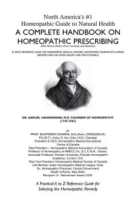 Ghidul homeopatic nr. 1 din America de Nord pentru sănătatea naturală: Un manual complet de prescriere homeopatică - North America's #1 Homeopathic Guide to Natural Health: A Complete Handbook on Homeopathic Prescribing