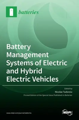Sisteme de gestionare a bateriilor vehiculelor electrice și hibride electrice - Battery Management Systems of Electric and Hybrid Electric Vehicles