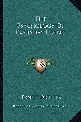 Psihologia vieții de zi cu zi - The Psychology of Everyday Living