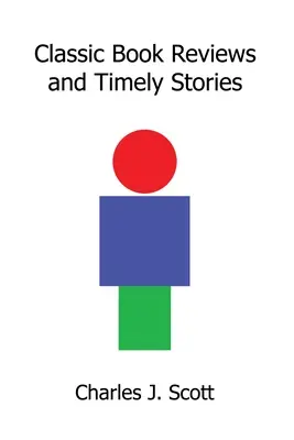 Recenzii de cărți clasice și povestiri oportune - Classic Book Reviews and Timely Stories