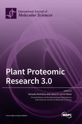Cercetare proteomică a plantelor 3.0 - Plant Proteomic Research 3.0
