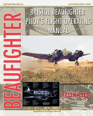 Instrucțiunile de zbor ale pilotului Bristol Beaufighter - Bristol Beaufighter Pilot's Flight Operating Instructions