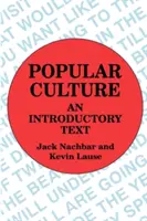 Cultura populară: Un text introductiv - Popular Culture: An Introductory Text