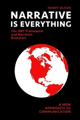 Narațiunea este totul: Cadrul ABT și evoluția narațiunii - Narrative Is Everything: The ABT Framework and Narrative Evolution