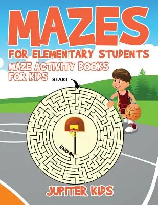 Mazes for Elementary Students: Maze Activity Books for Kids (Cărți de activități cu labirinturi pentru copii) - Mazes for Elementary Students: Maze Activity Books for Kids