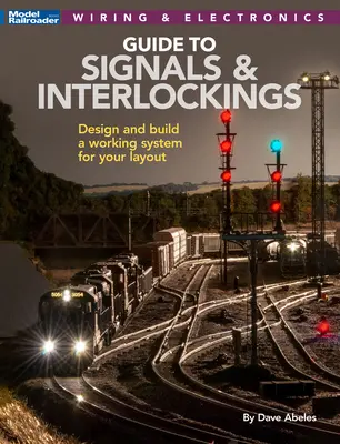 Signals and Interlockings for Your Model Railroad (Semnale și interblocări pentru calea ferată model) - Signals and Interlockings for Your Model Railroad