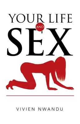 Viața ta și sexul - Your Life and Sex