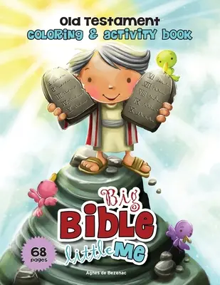 Vechiul Testament Carte de colorat și activități: Biblia mare, eu mic - Old Testament Coloring and Activity Book: Big Bible, Little Me