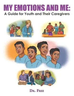 Eu și emoțiile mele: un ghid pentru tineri și îngrijitorii lor - My Emotions and Me: a Guide for Youth and Their Caregivers
