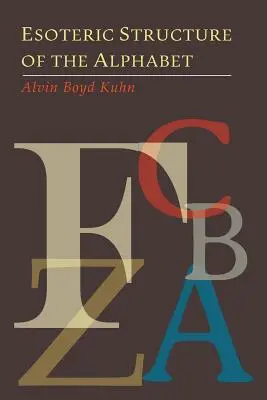 Structura ezoterică a alfabetului - Esoteric Structure of the Alphabet
