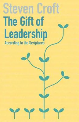 Darul de a fi lider - The Gift of Leadership
