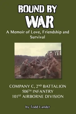Bound by War: A Memoir of Love, Friendship and Survival