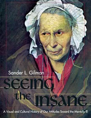 Văzându-i pe nebuni - Seeing the Insane