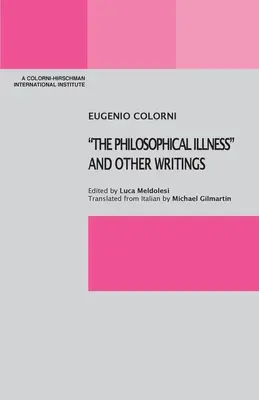Boala filosofică și alte scrieri - The Philosophical Illness and Other Writings
