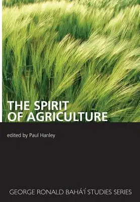 Spiritul agriculturii - The Spirit of Agriculture
