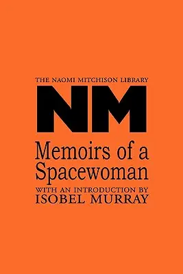 Memoriile unei femei din spațiu - Memoirs of a Spacewoman