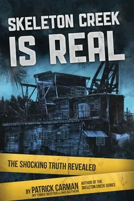 Skeleton Creek este real: Adevărul șocant dezvăluit - Skeleton Creek is Real: The Shocking Truth Revealed