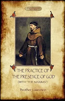 The Practice of the Presence of God - Cea mai bună regulă a vieții sfinte: Un clasic devoțional creștin (Aziloth Books) - The Practice of the Presence of God - The Best Rule of Holy Life: A Christian Devotional Classic (Aziloth Books)